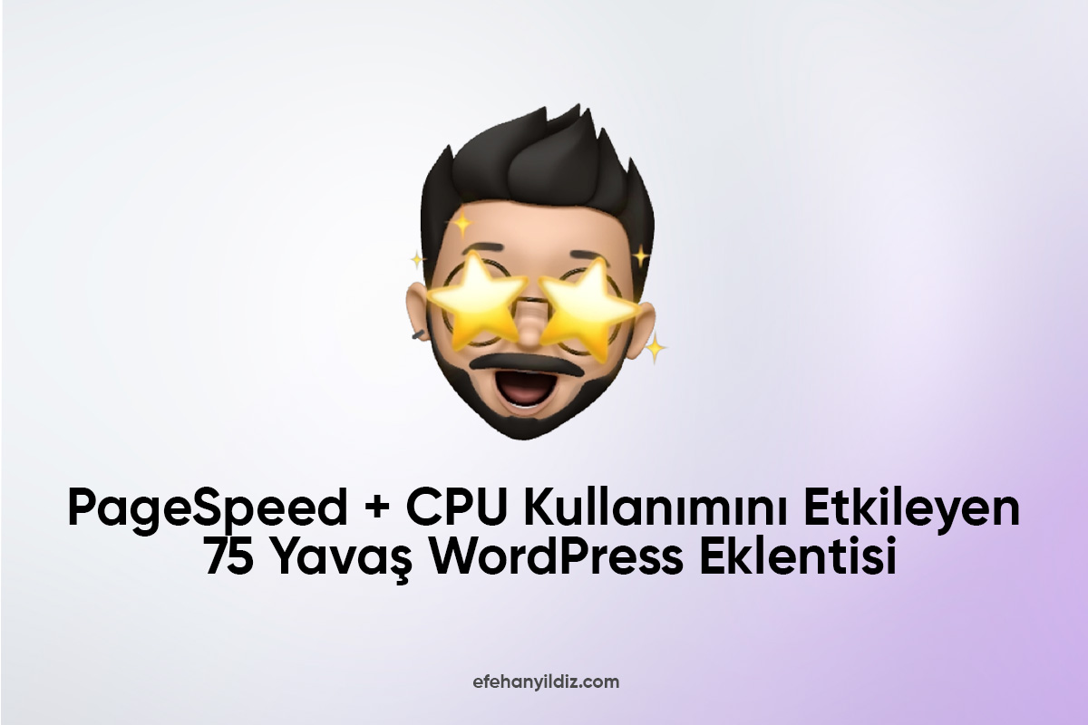 PageSpeed ​​+ CPU Kullanımını Etkileyen 75 Yavaş WordPress Eklentisi