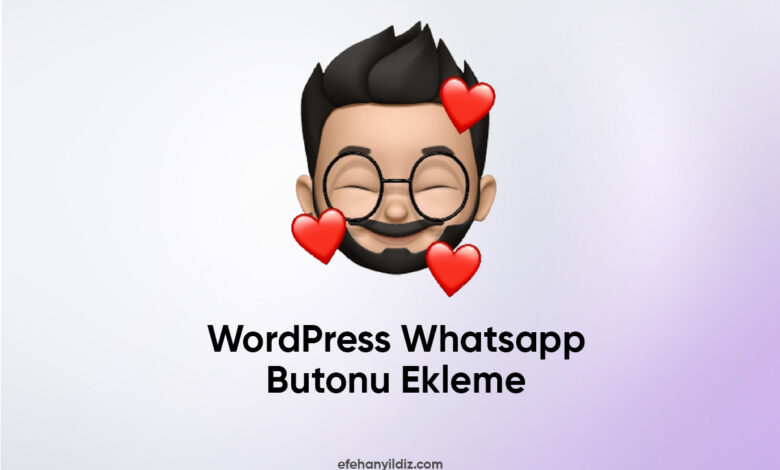 Wordpress Whatsapp Butonu Ekleme